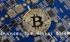 Unlocking Future Finance: The Global Blockchain Summit 2023